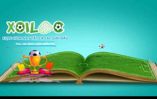 Toàn bộ kết quả bóng đá hôm qua & hôm nay trên Xoilac TV – Xem là biết ngay